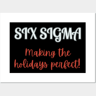 Six Sigma Holidays / Perfect Holidays / Black Belt Gift Posters and Art